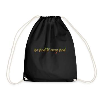 be kind to every kind - vegan - Drawstring Bag - black - Front