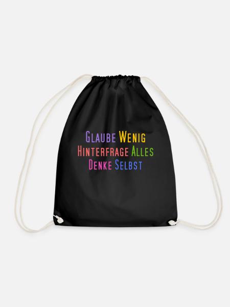 Glaube wenig, hinterfrage alles, denke selbst - Turnbeutel - Schwarz