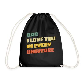 Papa, ich liebe dich in jedem Universum - Turnbeutel - Schwarz - Vorne