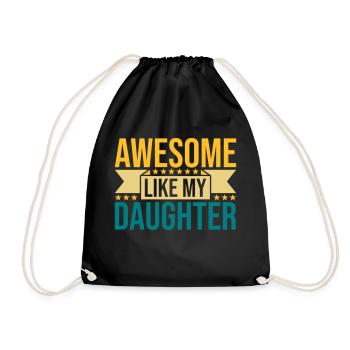 Awesome Like My Daughter - Drawstring Bag - black - Front