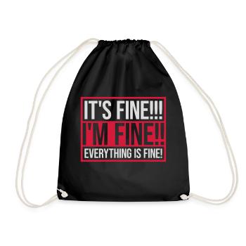 everything is fine quote - Drawstring Bag - black - Front