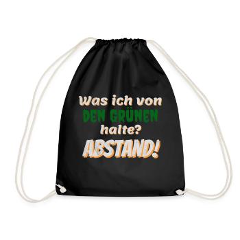 Was ich von den Grünen halte? Abstand! - Turnbeutel - Schwarz - Vorne