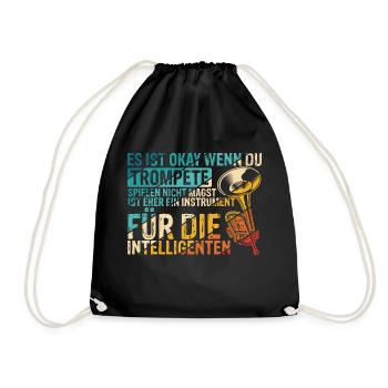 Trompete für Intelligente Spruch Geschenk Trompete - Turnbeutel - Schwarz - Vorne