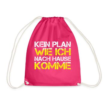 Funny Mallorca KEIN PLAN, WIE ICH NACH HAUSE KOMME - Turnbeutel - Fuchsia - Vorne