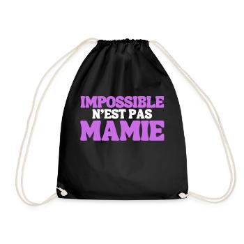 Cadeau Rigolo Impossible n'est pas Mamie - Sac de sport léger - noir - Devant