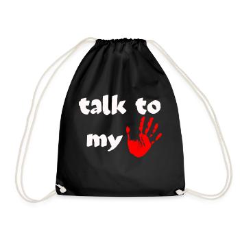 talk to my Hand - Turnbeutel - Schwarz - Vorne