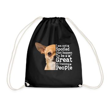 Chihuahua Ich Bin Nicht Verwöhnt Lustige - Turnbeutel - Schwarz - Vorne
