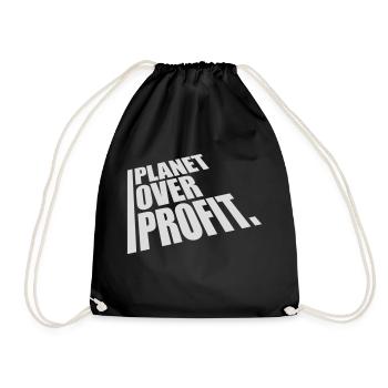 planet over profit quote - Drawstring Bag - black - Front