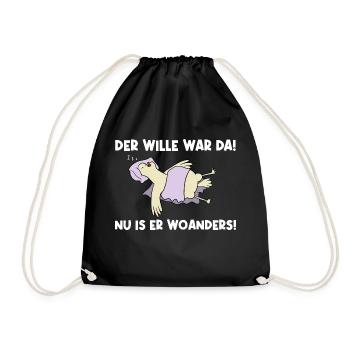 Der Wille War Da Nu Ist Er Woanders - Turnbeutel - Schwarz - Vorne
