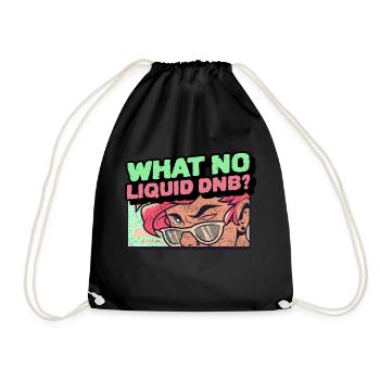Liquid Drum N Bass Raver DNB Junglist Funk Soulful - Drawstring Bag - black - Front