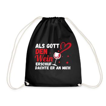 Als Gott Den Wein Erschuf Dachte Er An Mich - Turnbeutel - Schwarz - Vorne