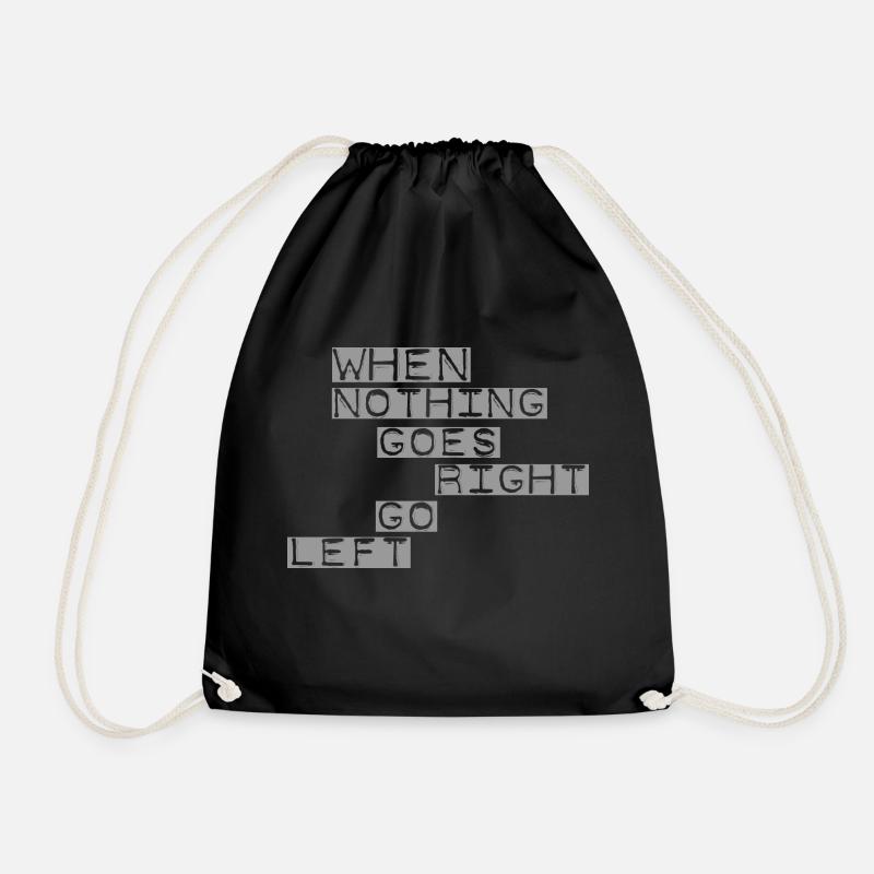 When nothing goes right grey - Turnbeutel - Schwarz