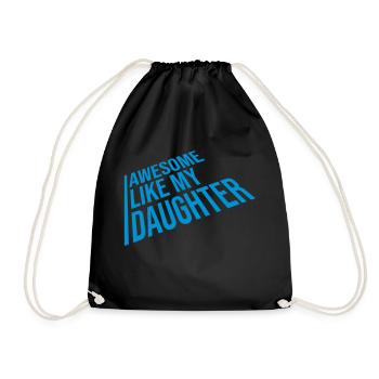 Awesome Like My Daughter - Drawstring Bag - black - Front