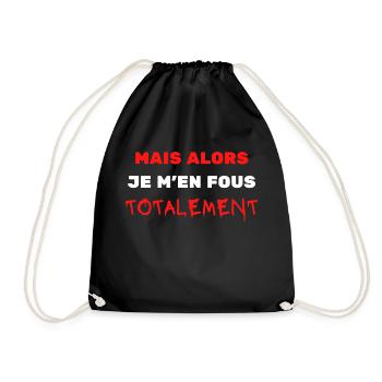 MAIS ALORS JE M EN FOUS TOTALEMENT - Sac de sport léger - noir - Devant