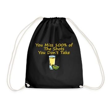 You Miss 100% Of The Shots You Don't Take 7 - Drawstring Bag - black - Front
