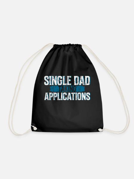 Single Dad Taking Application 3 - Turnbeutel - Schwarz