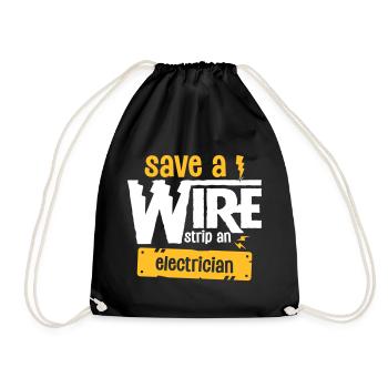 Save A Wire Strip At Electrician - Funny Electric - Drawstring Bag - black - Front