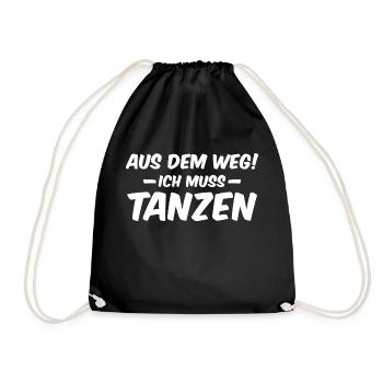 OUT OF THE WAY! I MUST DANCE Festival Party Shirt - Drawstring Bag - black - Front
