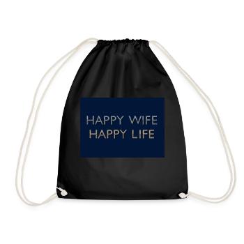 Happy Wife Happy Life - A true Zen-Saying - Turnbeutel - Schwarz - Vorne