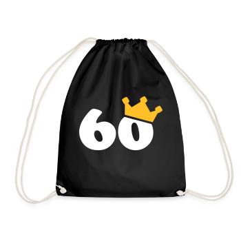 60 Krone 60 Geburtstag 60 Jahre - Turnbeutel - Schwarz - Vorne
