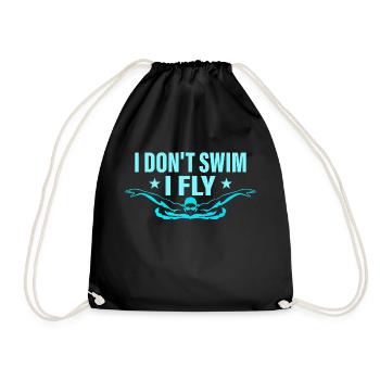 I Don't Swim I Fly Swimming Swim Team - Drawstring Bag - black - Front