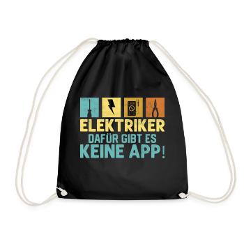 Elektriker Dafür gibt es keine App! Elektroniker - Turnbeutel - Schwarz - Vorne