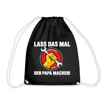 Lass das mal den Papa machen - Turnbeutel - Schwarz - Vorne