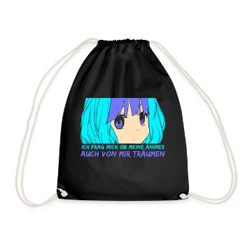 Ob meine Animes auch von mir träumen - Turnbeutel - Schwarz - Vorne