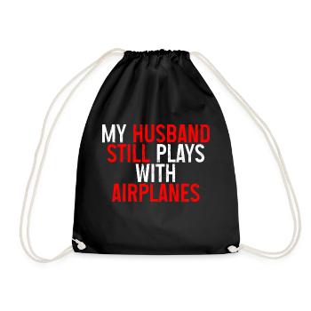 My Husband Still Plays With Airplanes 4 - Drawstring Bag - black - Front