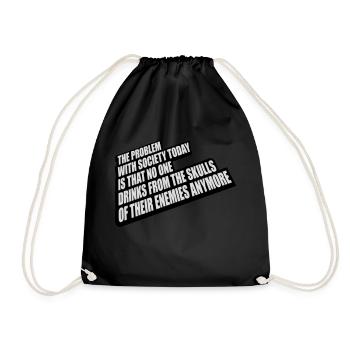 drinks from enemies skulls - Drawstring Bag - black - Front