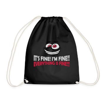 everything is fine quote - Drawstring Bag - black - Front