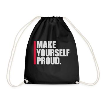 make yourself proud Zitat - Turnbeutel - Schwarz - Vorne