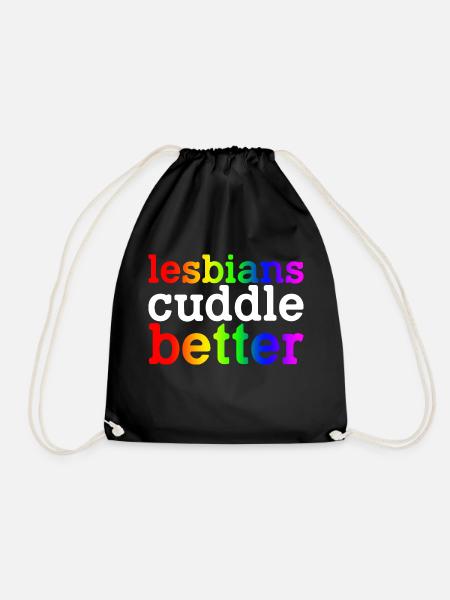 Lesbians Cuddle Better - Turnbeutel - Schwarz