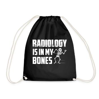 Radiology Is In My Bones X-Ray Rad Tech Radiology - Turnbeutel - Schwarz - Vorne