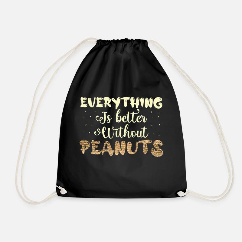 Everything Is better Without Peanuts Nut Allergic - Turnbeutel - Schwarz