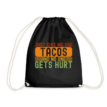 Taco Lover Just Give Me The Tacos Mexican - Drawstring Bag - black - Front