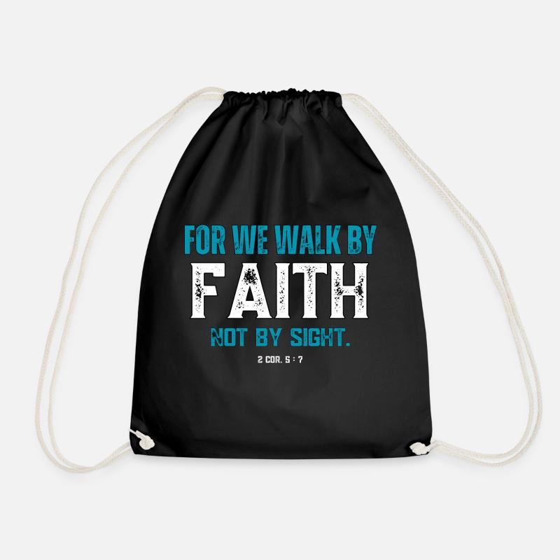for we walk by faith not by sight - Drawstring Bag - black
