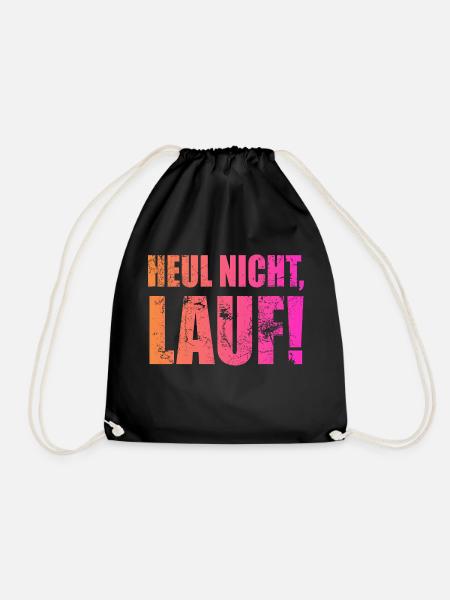 Heul nicht, Lauf! - Laufen, Joggen, Sport, Rennen - Turnbeutel - Schwarz