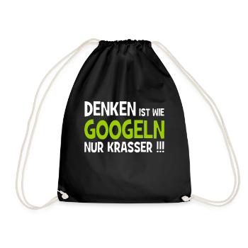 Denken ist wie googeln nur krasser!!! - Internet - Turnbeutel - Schwarz - Vorne