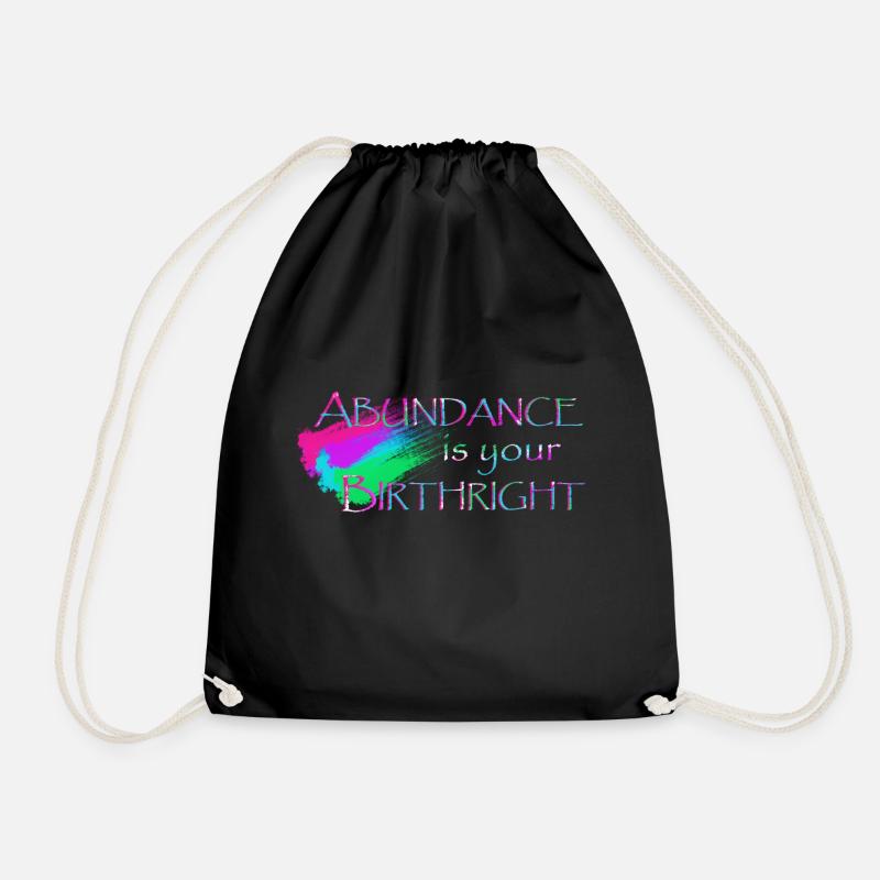 Abundance is Your Birthright - Drawstring Bag - black