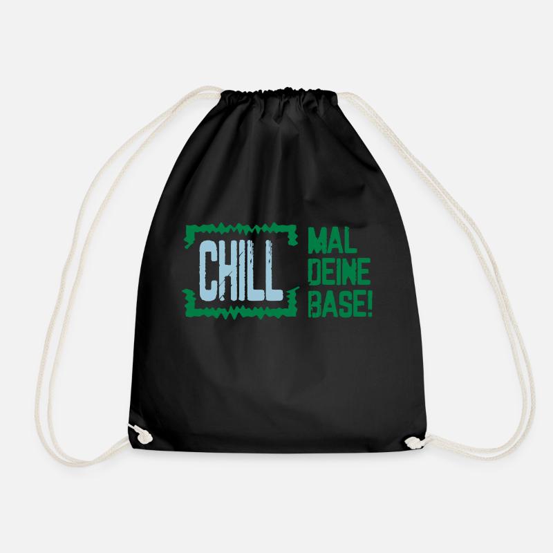 Chill mal deine Base - Turnbeutel - Schwarz