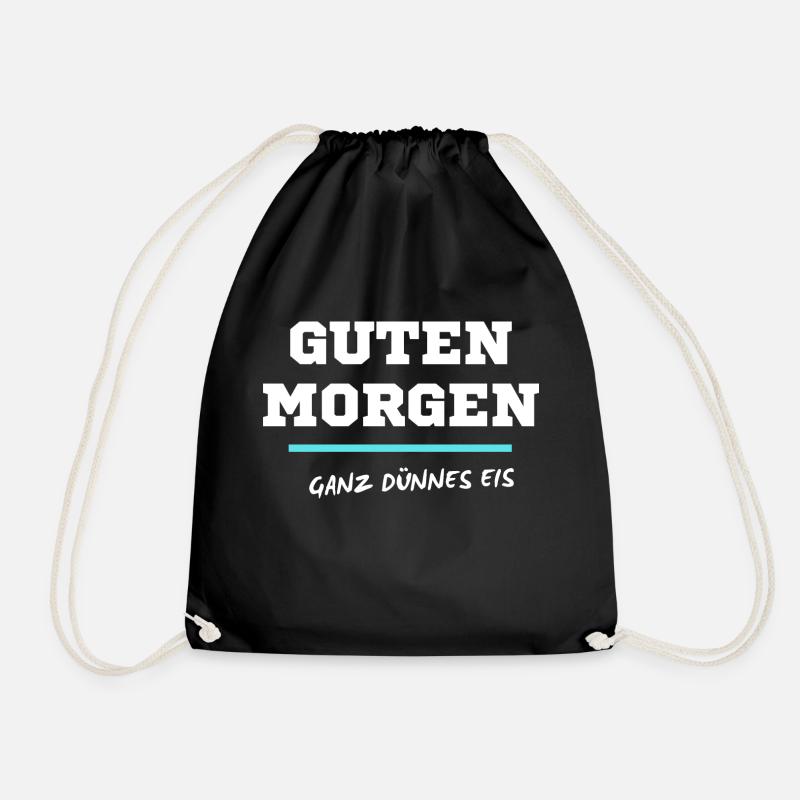 Guten Morgen, ganz dünnes Eis - Turnbeutel - Schwarz
