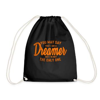 You May Say I m A Dreamer - Drawstring Bag - black - Front