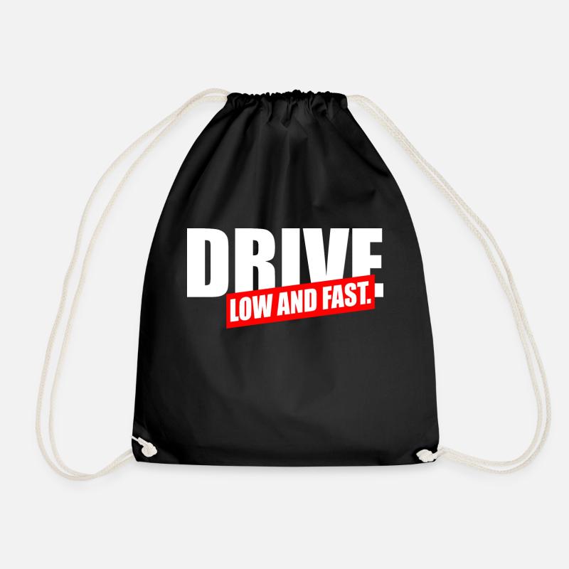 Drive Low and fast - Drawstring Bag - black