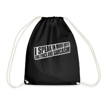 speak lyrics and sarcasm - Drawstring Bag - black - Front