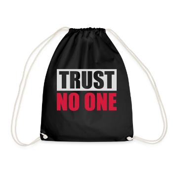 trust no one quote - Drawstring Bag - black - Front
