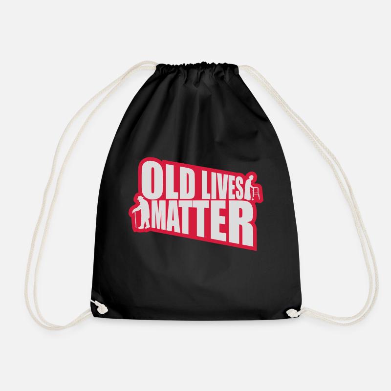 old lives matter Zitat - Turnbeutel - Schwarz