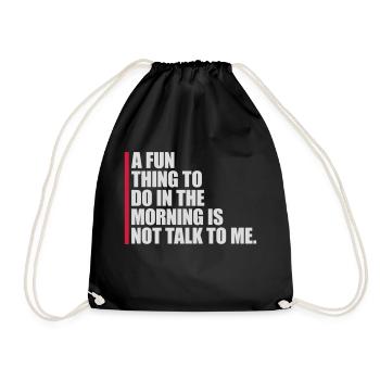 not talk to me - Drawstring Bag - black - Front