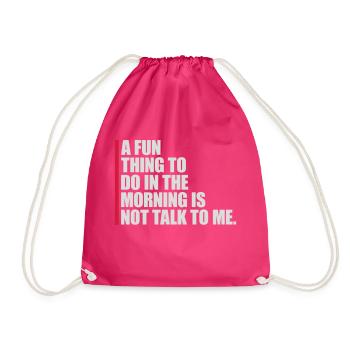 not talk to me - Drawstring Bag - fuchsia - Front