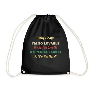Holy crap I'm so lovable - Drawstring Bag - black - Front
